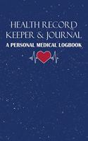 Health Record Keeper & Journal / A Personal Medical Logbook