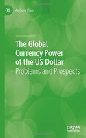 Global Currency Power of the Us Dollar