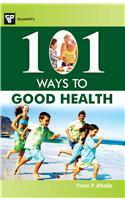 101 Ways to Good Health