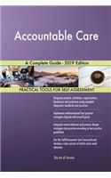 Accountable Care A Complete Guide - 2019 Edition