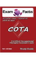 Exam Facts COTA Certified Occupational Therapist Assistant Exam