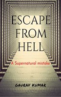 Escape from Hell: A Supernatural Mistake