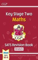 KS2 Maths SATS Revision Book: Stretch - Ages 10-11 (for the 2025 tests)