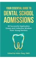 Your Essential Guide to Dental School Admissions