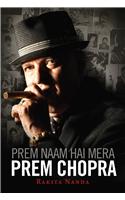 Prem Naam Hai Mera, Prem Chopra