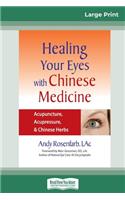 Healing Your Eyes with Chinese Medicine