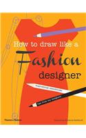 How to Draw Like a Fashion Designer