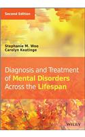 Diagnosis and Treatment of Mental Disorders Across the Lifespan