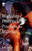 Workshop Processes Practices & Materials 4Ed (Pb)