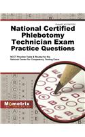 National Certified Phlebotomy Technician Exam Practice Questions