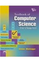 Textbook Of Computer Science : For Class Xii