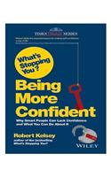 What's Stopping You? : Being More Confident 1st Edition