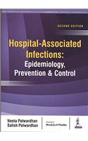 HOSPITAL-ASSOCIATED INFECTIONS: EPIDEMIOLOGY, PREVENTION & CONTROL
