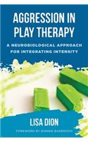 Aggression in Play Therapy