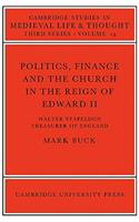 Politics, Finance and the Church in the Reign of Edward II