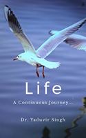 Life: A Continuous Journey...