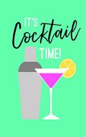 It's Cocktail Time!