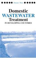 Domestic Wastewater Treatment in Developing Countries