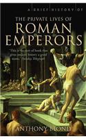 A Brief History of the Private Lives of the Roman Emperors