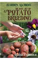 Lost Art of Potato Breeding