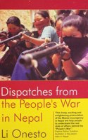 Dispatches From The Peoples War In Nepal [pb]