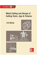 Metal Cutting And Design Of Cutting Tools, Jigs & Fixtures