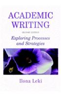 Academic Writing - Exploring Processes And Strategies