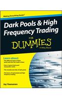 Dark Pools and High Frequency Trading for Dummies