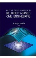 Recent Developments In Reliability-based Civil Engineering