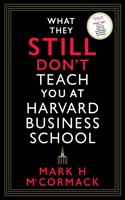 What They Still Don’t Teach You At Harvard Business School