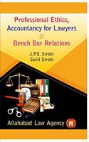 Professional Ethics,Accountancy For Lawyers & Bench Bar Relations