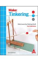 Make: Tinkering, 2nd Edition