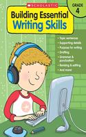 Building Essential Writing Skills: Grade 4