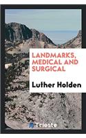 LANDMARKS, MEDICAL AND SURGICAL