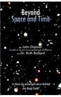 Beyond Space and Time