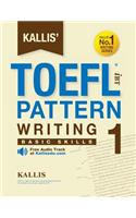 KALLIS' iBT TOEFL Pattern Writing 1