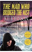 Man Who Bridged the Mist - Hugo & Nebula Winning Novella