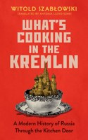 What's Cooking in the Kremlin