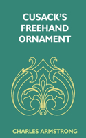 Cusack's Freehand Ornament