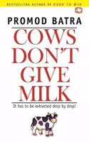 Cows Don't Give Milk