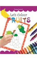 Let'S Colour Fruits