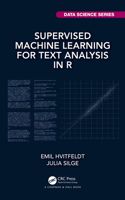 Supervised Machine Learning for Text Analysis in R