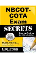 NBCOT-COTA Exam Secrets, Study Guide: NBCOT Test Review for the Certified Occupational Therapy Assistant Examination