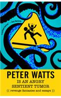 Peter Watts Is an Angry Sentient Tumor