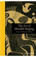 The Art of Mindful Singing