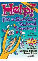 Help! I'm a Sunday School Teacher