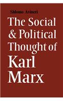 Social and Political Thought of Karl Marx