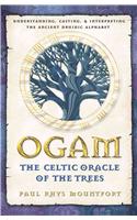 Ogam: The Celtic Oracle of the Trees