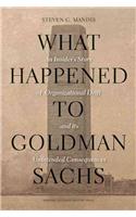 What Happened to Goldman Sachs