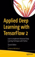 Applied Deep Learning with Tensorflow 2